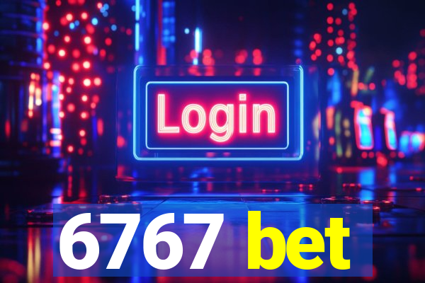 6767 bet